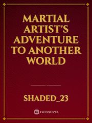 Martial Artist's Adventure to Another World Book