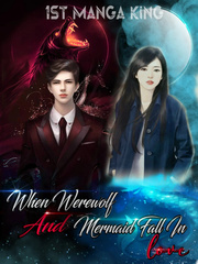 When Werewolf And Mermaid Fall In Love Book