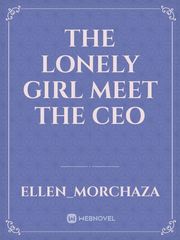 the lonely girl meet the ceo Book