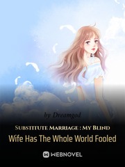 Substitute Marriage : My Blind Wife Has The Whole World Fooled Fatmagul Novel