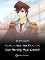 Genius Military Doctor: Good Morning, Major General! Book