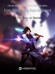 High Martial Arts: Invincible From Being Away from Keyboard Book