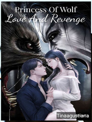 Princess Of Wolf : Love And Revenge Book