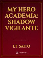 My hero academia: shadow vigilante Book