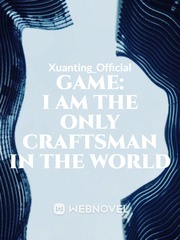 Game: I Am the Only Craftsman in the World Book