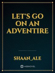 Let's go on an adventure Book
