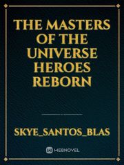 The Masters of the universe
Heroes reborn Book