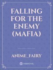 Falling For The Enemy (MAFIA) Book