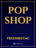 Pop shop