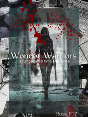 Wonder Warriors- a fight against time and crime