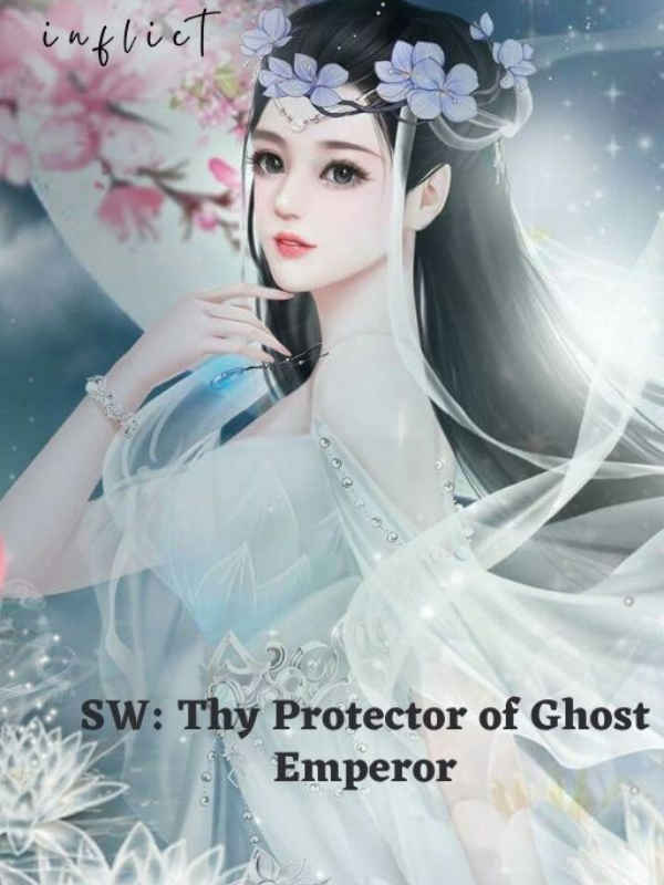 SW: Thy Protector of Ghost Emperor Book