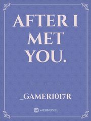 After I met you. Book
