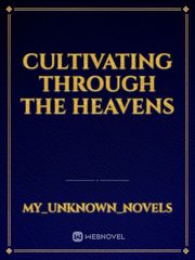 Cultivating Through The Heavens Book