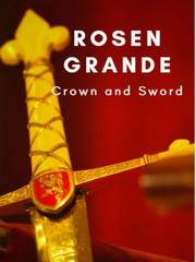 Rosen Grande: Crown and Sword Book