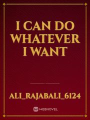 I can do whatever I want Book