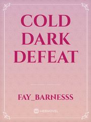 Cold dark defeat Book