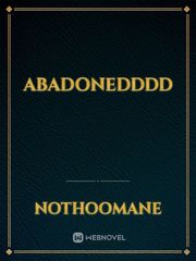 ABADONEDDDD Book