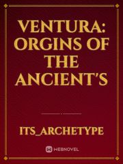 Ventura: Orgins Of The Ancient's Book