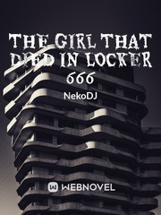 The Girl That Died In Locker 666