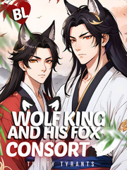 [BL] Wolf King and his Fox Consort Book