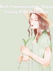 Book Transmigration: Happy Ending With The Villain Book