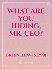 What are you hiding, Mr. CEO?