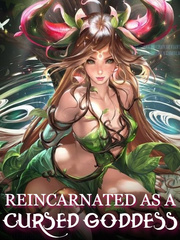 Reincarnated as a cursed goddess Book