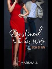 Destined to be his Wife Book