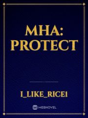 MHA: Protect