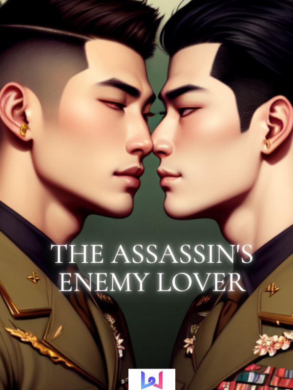 Read The Assassins Enemy Lover Andru9788 Webnovel