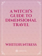 A Witch’s Guide to Dimensional Travel Book
