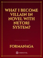 What I become villain in novel with netori system? Yuru Yuri Fanfic