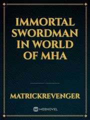 IMMORTAL SWORDMAN IN WORLD OF MHA Book