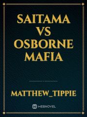 Saitama vs Osborne mafia