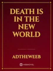 Death is in the new world Book