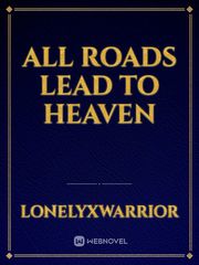 All roads lead to heaven Book