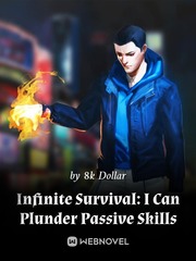 Infinite Survival: I Can Plunder Passive Skills Book