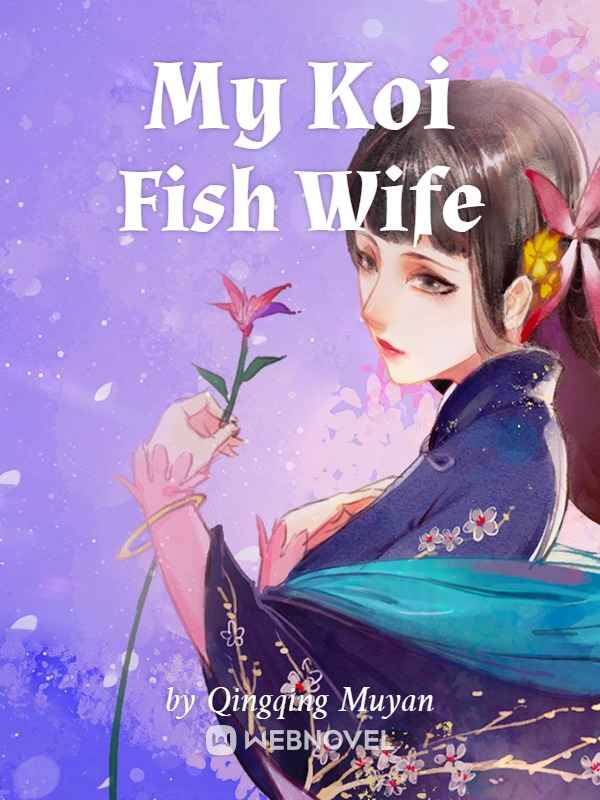 My Koi Fish Wife Book
