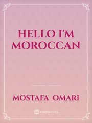 Hello I'm Moroccan
