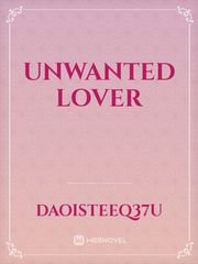 unwanted  lover Book