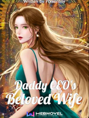 Daddy CEO's Beloved Wife Book