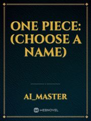 One Piece: (Choose a name) Book