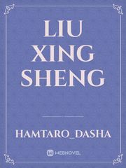 LIU XING SHENG