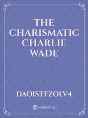 Novel charlie wade full