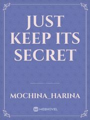 Just Keep Its Secret Book