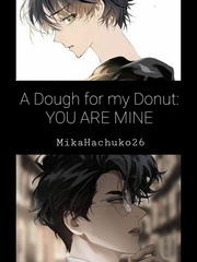 A dough for my donut: You are mine Book