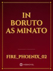In Boruto as Minato Book
