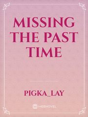 Missing the Past Time Book