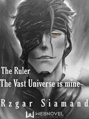 The Ruler: The Vast Universe Is Mine Book