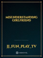 Misunderstanding girlfriend Book